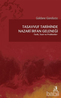 Picture of Tasavvuf Tarihinde Nazari İrfan Geleneği