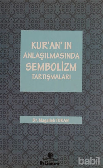 Picture of Kur'an'ın Anlaşılmasında Sembolizm Tartışmaları