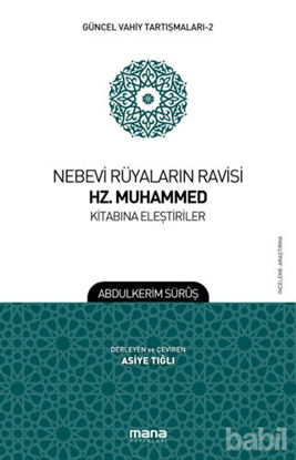 Picture of Nebevi Rüyaların Ravisi Hz. Muhammed Kitabına Eleştiriler - Güncel Vahiy Tartışmaları 2