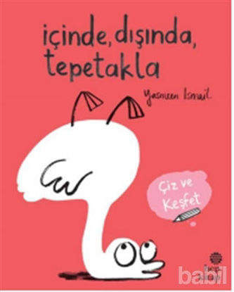 Picture of İçinde, Dışında, Tepetakla