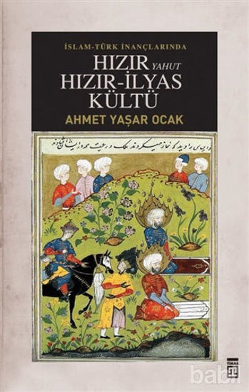 Picture of İslam-Türk İnançlarında Hızır Yahut Hızır İlyas Kültü