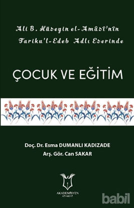 Picture of Ali B. Hüseyin El-Amasi’nin Tariku'l-Edeb Adlı Eserinde Çocuk ve Eğitim