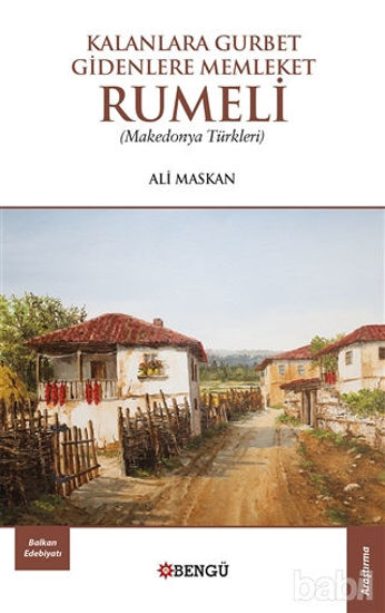 Picture of Kalanlara Gurbet Gidenlere Memleket Rumeli