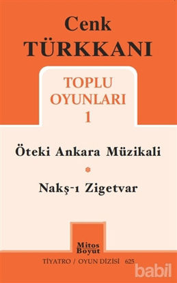 Picture of Toplu Oyunları 1 / Öteki Ankara Müzikali - Nakş-ı Zigetvar