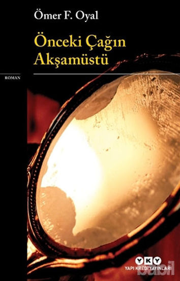 Picture of Önceki Çağın Akşamüstü