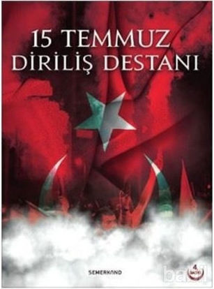 Picture of 15 Temmuz Diriliş Destanı