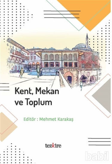 Picture of Kent Mekan ve Toplum
