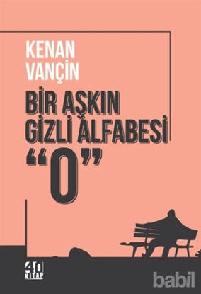 Picture of Bir Aşkın Gizli Alfabesi “0”