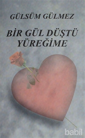 Picture of Bir Gül Düştü Yüreğime
