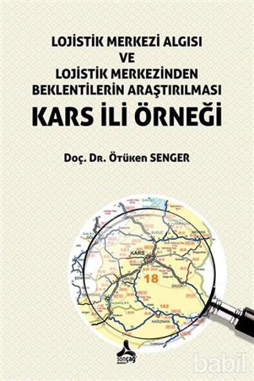 Picture of Lojistik Merkezi Algısı ve Lojistik Merkezinden Beklentilerin Araştırılması Kars İli Örneği