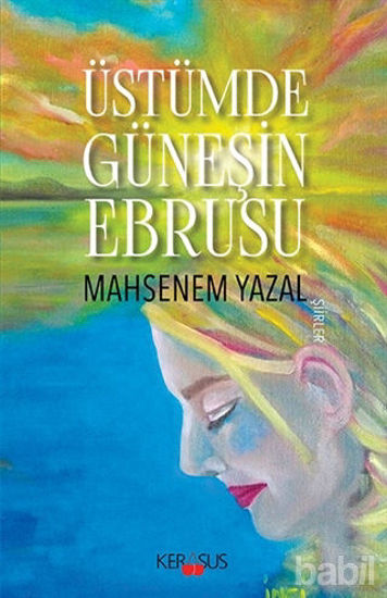 Picture of Üstümde Güneşin Ebrusu
