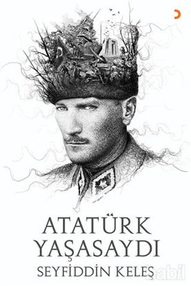 Picture of Atatürk Yaşasaydı