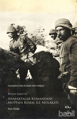 Picture of Ruşen Eşref’in Anafartalar Kumandanı Mustafa Kemal ile Mülakatı