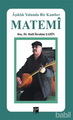 Picture of Matemi - Aşıklık Yolunda Bir Kamber