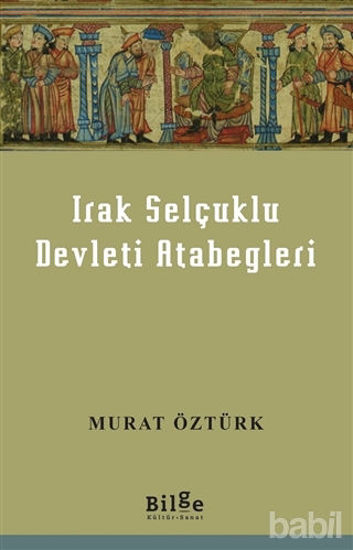 Picture of Irak Selçuklu Devleti Atabegleri