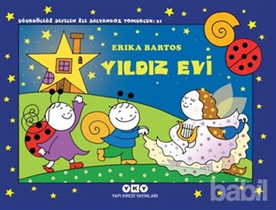 Picture of Yıldız Evi - Uğurböceği Sevecen ile Salyangoz Tomurcuk 31