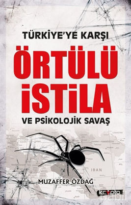 Picture of Türkiye'ye Karşı Örtülü İstila ve Psikolojik Savaş