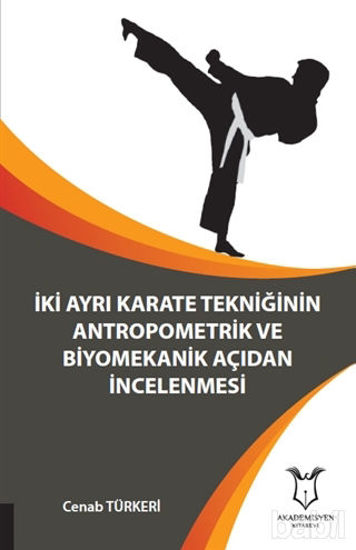 Picture of İki Ayrı Karate Tekniğinin Antropometrik ve Biyomekanik Açıdan İncelenmesi