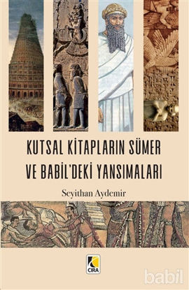 Picture of Kutsal Kitapların Sümer ve Babil'deki Yansımaları