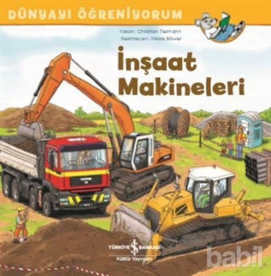 Picture of İnşaat Makineleri - Dünyayı Öğreniyorum
