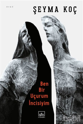 Picture of Ben Bir Uçurum İncisiyim