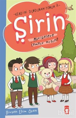 Picture of Şirin Mucizelere İnanır mısın? - Kendimi Durduramıyorum 2