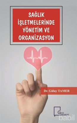 Picture of Sağlık İşletmelerinde Yönetim ve Organizasyon