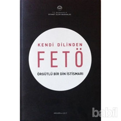 Picture of Kendi Dilinden FETÖ Örgütlü Bir Din İstismarı