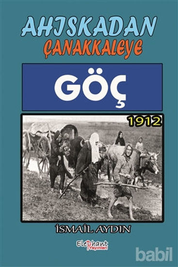 Picture of Göç 1912 - Ahıskadan Çanakkaleye