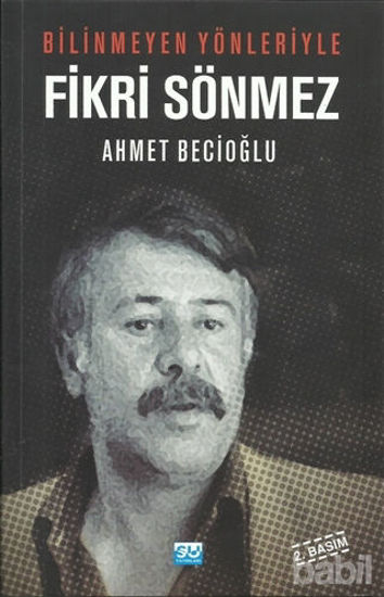 Picture of Bilinmeyen Yönleriyle Fikri Sönmez