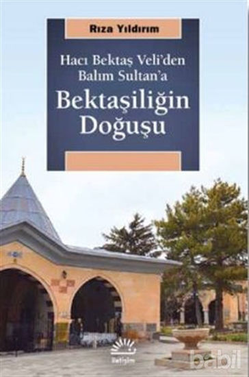 Picture of Bektaşiliğin Doğuşu