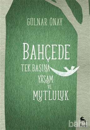 Picture of Bahçede Tek Başına Yaşam ve Mutluluk