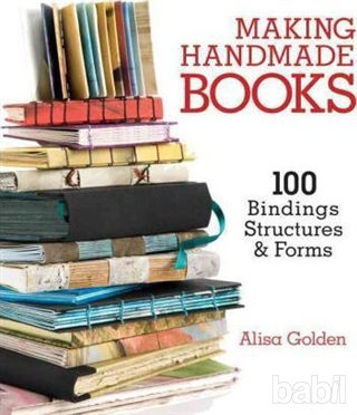 Picture of Making Handmade Books: 100  Bindings Structures Forms