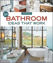 Picture of All New Bathroom Ideas that Work