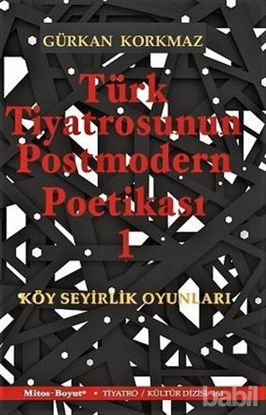Picture of Türk Tiyatrosunun Postmodern Poetikası 1