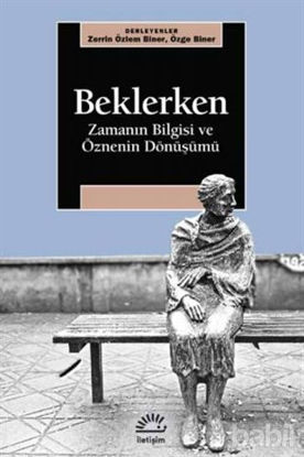 Picture of Beklerken - Zamanın Bilgisi ve Öznenin Dönüşümü