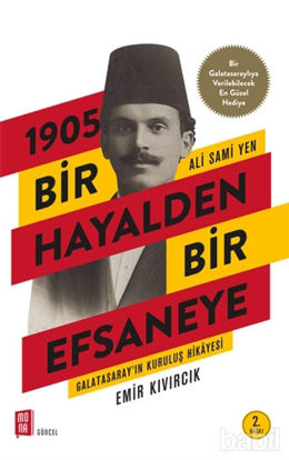 Picture of 1905 Bir Hayalden Bir Efsaneye - Ali Sami Yen