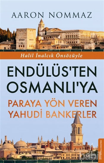 Picture of Endülüs’ten Osmanlı’ya Paraya Yön Veren Yahudi Bankerler