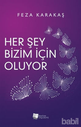 Picture of Her Şey Bizim İçin Oluyor