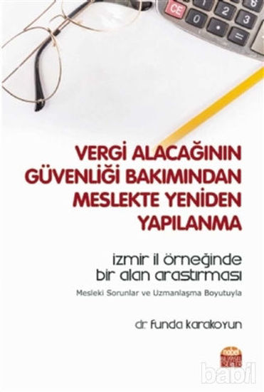 Picture of Vergi Alacağının Güvenliği Bakımından Meslekte Yeniden Yapılanma