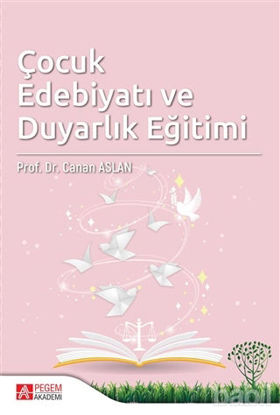 Picture of Çocuk Edebiyatı ve Duyarlık Eğitimi