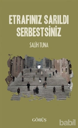 Picture of Etrafınız Sarıldı Serbestsiniz