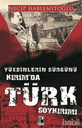 Picture of Yüzbinlerin Sürgünü Kırım'da Türk Soykırımı