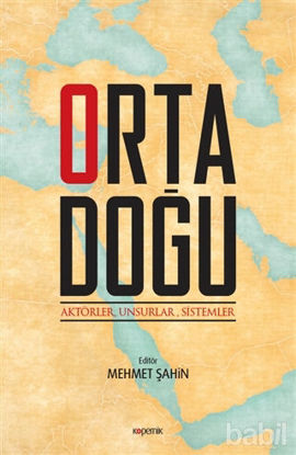 Picture of Ortadoğu: Aktörler Unsurlar Sistemler