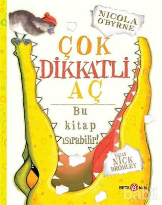 Picture of Çok Dikkatli Aç