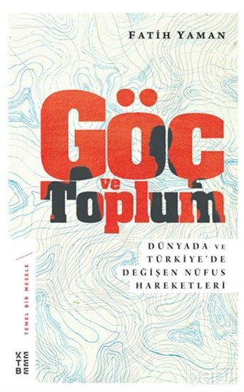 Picture of Göç ve Toplum