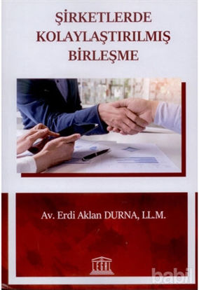 Picture of Şirketlerde Kolaylaştırılmış Birleşme