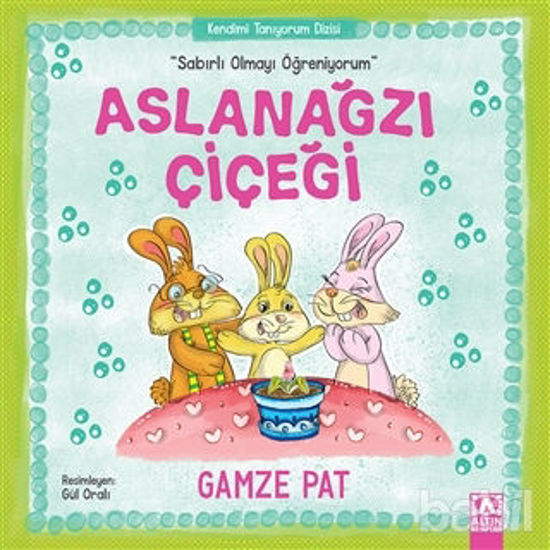 Picture of Aslanağzı Çiçeği - Sabırlı Olmayı Öğreniyorum