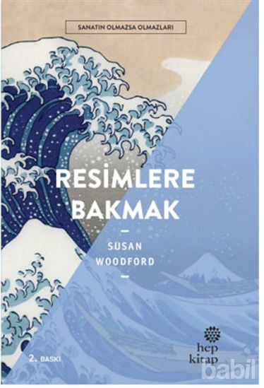 Picture of Resimlere Bakmak - Sanatın Olmazsa Olmazları