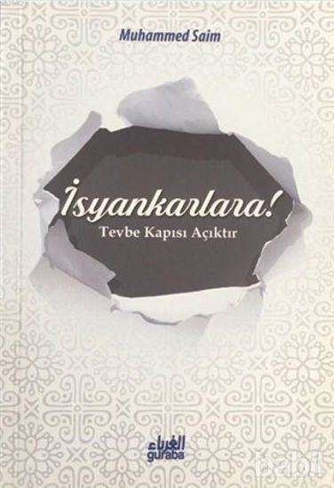 Picture of İsyankarlara! Tevbe Kapısı Açıktır